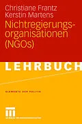 E-Book (pdf) Nichtregierungsorganisationen (NGOs) von Christiane Frantz, Kerstin Martens