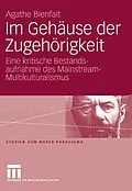 E-Book (pdf) Im Gehäuse der Zugehörigkeit von Agathe Bienfait