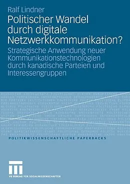 E-Book (pdf) Politischer Wandel durch digitale Netzwerkkommunikation? von Ralf Lindner
