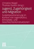 E-Book (pdf) Jugend, Zugehörigkeit und Migration von Christine Riegel, Thomas Geisen