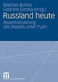 E-Book (pdf) Russland heute von Matthes Buhbe, Gabriele Gorzka