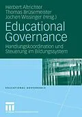 E-Book (pdf) Educational Governance von Herbert Altrichter, Thomas Brüsemeister, Jochen Wissinger