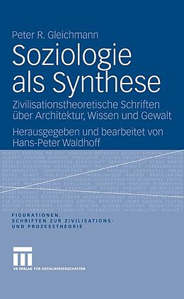 E-Book (pdf) Soziologie als Synthese von Peter R. Gleichmann