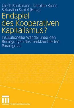 E-Book (pdf) Endspiel des Kooperativen Kapitalismus? von Ulrich Brinkmann, Karoline Krenn, Sebastian Schief