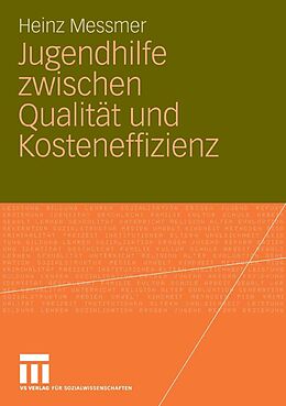 E-Book (pdf) Jugendhilfe zwischen Qualität und Kosteneffizienz von Heinz Messmer