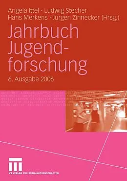 E-Book (pdf) Jahrbuch Jugendforschung von Angela Ittel, Hans Merkens, Jürgen Zinnecker