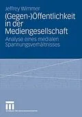 E-Book (pdf) (Gegen-)Öffentlichkeit in der Mediengesellschaft von Jeffrey Wimmer