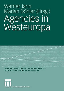 E-Book (pdf) Agencies in Westeuropa von Werner Jann, Marian Döhler