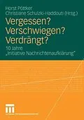 E-Book (pdf) Vergessen? Verschwiegen? Verdrängt? von Horst Pöttker, Christiane Schulzki-Haddouti