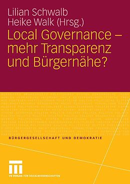 E-Book (pdf) Local Governance - mehr Transparenz und Bürgernähe? von Lilian Schwalb, Heike Walk