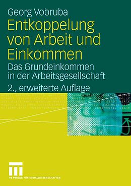 E-Book (pdf) Entkoppelung von Arbeit und Einkommen von Georg Vobruba