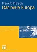 E-Book (pdf) Das neue Europa von Frank R. Pfetsch