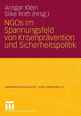 E-Book (pdf) NGOs im Spannungsfeld von Krisenprävention und Sicherheitspolitik von Ansgar Klein, Silke Roth