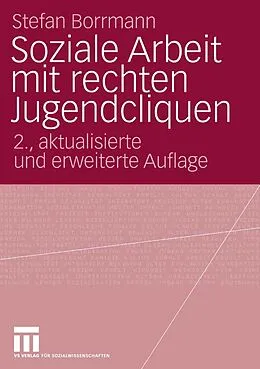 E-Book (pdf) Soziale Arbeit mit rechten Jugendcliquen von Stefan Borrmann