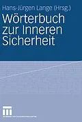 E-Book (pdf) Wörterbuch zur Inneren Sicherheit von Hans-Jürgen Lange, Matthias Gasch