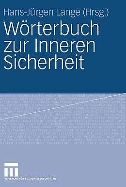 E-Book (pdf) Wörterbuch zur Inneren Sicherheit von Hans-Jürgen Lange, Matthias Gasch