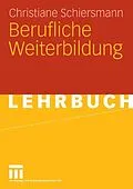 E-Book (pdf) Berufliche Weiterbildung von Christiane Schiersmann