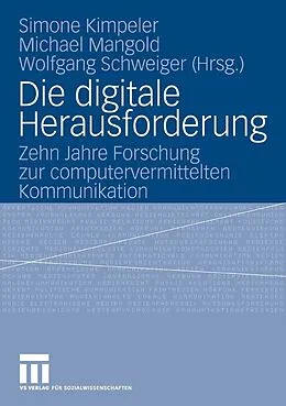 E-Book (pdf) Die digitale Herausforderung von Simone Kimpeler, Michael Mangold, Wolfgang Schweiger
