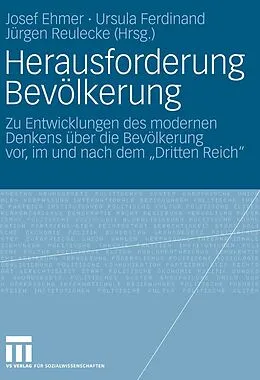 E-Book (pdf) Herausforderung Bevölkerung von Josef Ehmer, Ursula Ferdinand, Jürgen Reulecke