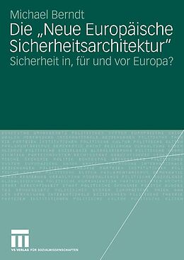 E-Book (pdf) Die &quot;Neue Europäische Sicherheitsarchitektur&quot; von Michael Berndt