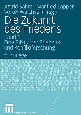 E-Book (pdf) Die Zukunft des Friedens von Astrid Sahm, Manfred Sapper, Volker Weichsel