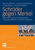 E-Book (pdf) Schröder gegen Merkel von Marcus Maurer, Carsten Reinemann, Jürgen Maier