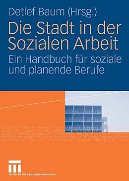 E-Book (pdf) Die Stadt in der Sozialen Arbeit von Detlef Baum