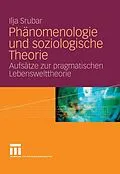 E-Book (pdf) Phänomenologie und soziologische Theorie von Ilja Srubar