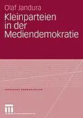 E-Book (pdf) Kleinparteien in der Mediendemokratie von Olaf Jandura