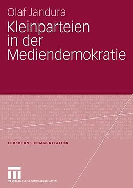 E-Book (pdf) Kleinparteien in der Mediendemokratie von Olaf Jandura