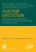E-Book (pdf) Autorität und Schule von Werner Helsper, Heiner Ullrich, Bernhard Stelmaszyk