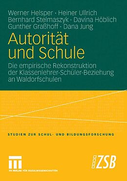 E-Book (pdf) Autorität und Schule von Werner Helsper, Heiner Ullrich, Bernhard Stelmaszyk