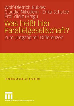 E-Book (pdf) Was heißt hier Parallelgesellschaft? von Wolf-Dietrich Bukow, Claudia Nikodem, Erika Schulze