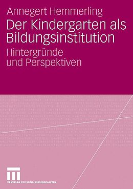 E-Book (pdf) Der Kindergarten als Bildungsinstitution von Annegret Hemmerling