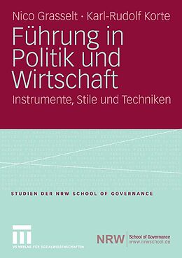 E-Book (pdf) Führung in Politik und Wirtschaft von Nico Grasselt, Karl-Rudolf Korte