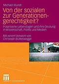 E-Book (pdf) Von der sozialen zur Generationengerechtigkeit? von Michael Klundt