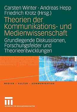 E-Book (pdf) Theorien der Kommunikations- und Medienwissenschaft von Carsten Winter, Andreas Hepp, Friedrich Krotz