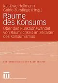 E-Book (pdf) Räume des Konsums von Kai-Uwe Hellmann, Guido Zurstiege