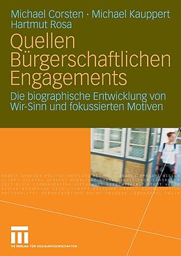 E-Book (pdf) Quellen Bürgerschaftlichen Engagements von Michael Corsten, Michael Kauppert, Hartmut Rosa