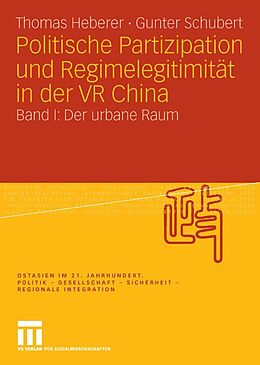 E-Book (pdf) Politische Partizipation und Regimelegitimität in der VR China von Thomas Heberer, Gunter Schubert