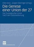 E-Book (pdf) Die Genese einer Union der 27 von Ellen Bos, Jürgen Dieringer