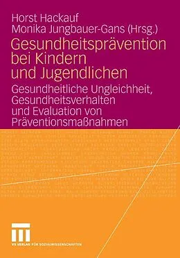 E-Book (pdf) Gesundheitsprävention bei Kindern und Jugendlichen von Margret Dörr, Heide Felden, Regina Klein