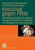 E-Book (pdf) Kreuzzug gegen Fette von Henning Schmidt-Semisch, Friedrich Schorb