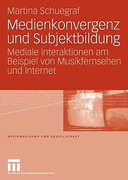 E-Book (pdf) Medienkonvergenz und Subjektbildung von Martina Schuegraf