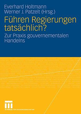 E-Book (pdf) Führen Regierungen tatsächlich? von Everhard Holtmann, Werner Patzelt