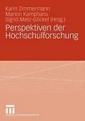 E-Book (pdf) Perspektiven der Hochschulforschung von Karin Zimmermann, Marion Kamphans, Sigrid Metz-Göckel
