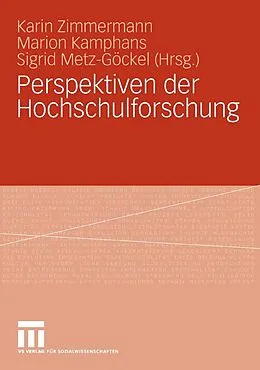 E-Book (pdf) Perspektiven der Hochschulforschung von Karin Zimmermann, Marion Kamphans, Sigrid Metz-Göckel