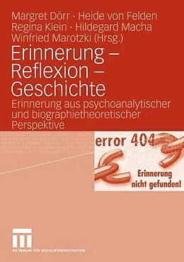 E-Book (pdf) Erinnerung - Reflexion - Geschichte von Yvonne Ehrenspeck, Gerhard Haan, Felicitas Thiel