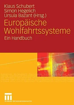 E-Book (pdf) Europäische Wohlfahrtssysteme von Klaus Schubert, Ursula Bazant, Simon Hegelich