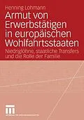 E-Book (pdf) Armut von Erwerbstätigen in europäischen Wohlfahrtsstaaten von Henning Lohmann